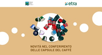 ETRA  informa - Novità nel conferimento delle capsule di caffè